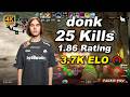 🔥donk (25-9) 1.86 Rating | avg 3.6K ELO | Ancient POV | Jun 15, 2026
