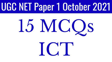 (Mock TEST #31) ICT Information & Communication Technology 15 MCQs For UGC NET Paper 1 October 2021