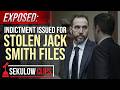 EXPOSED: Indictment Issued for Stolen Jack Smith Files