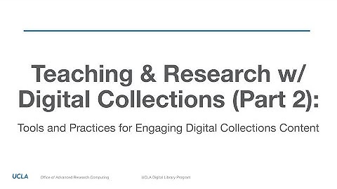 Teaching & Research w/ Digital Collections (Part 2)