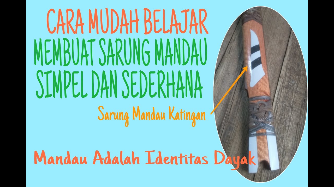 CARA MEMBUAT SARUNG MANDAU