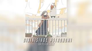 Bikinisinde Astronomi- Son Feci Biletspeed Song