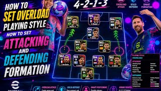 How to set overload playing style and attacking and defending formation set up 🏆🥰🥰👌🏆🏆#efootball 