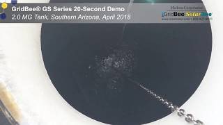 GridBee® GS Series 20 Second Operation Demonstration- 2.0MG Tank, Southern Arizona, April 2018