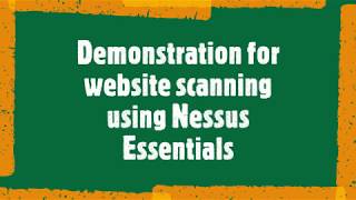 Demonstration for website scanning using Nessus Essentials