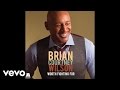 Brian courtney wilson  ill just say yes audio