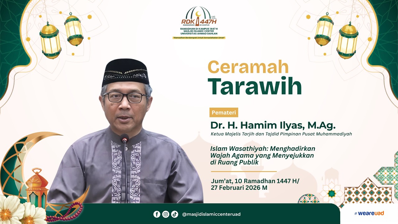 CERAMAH TARAWIH | Dr. H. Hamim Ilyas, M.Ag. | RDK UAD 1447 H