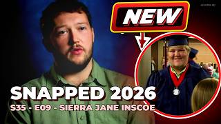 Snapped 2026 full Episodes 09 | Sierra Jane Inscoe | Snapped: Women Who Kill 2026