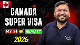 🇨🇦 Canada Super Visa Myths vs Reality 2026 | Biggest Mistakes to Avoid ❌ #canadasupervisa #canada
