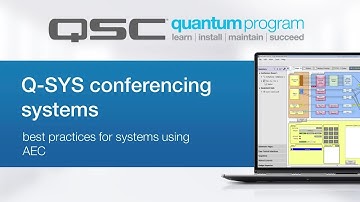 AEC & Q-SYS Conferencing System - Part 3 (QSC Quantum Program)