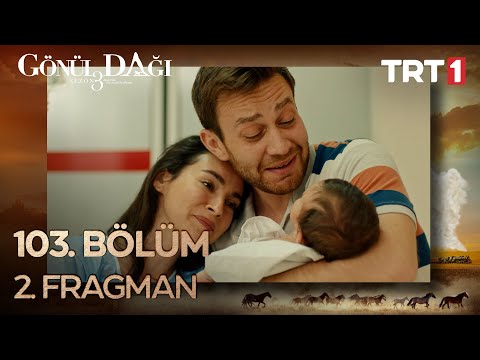 Gönül Dağı 103  Bölüm 2. Fragmanı - Sezon Finali  @GonulDagiTRT ​