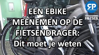 Rusteloosheid Vegetatie Onafhankelijk EEN EBIKE MEENEMEN OP DE FIETSENDRAGER: Dit moet je weten - YouTube