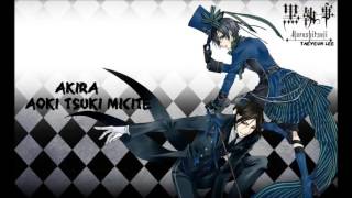 Akira-Aoki Tsuki Michite (Kuroshitsuji-Book Of Circus; Ending) -Lyrics In Description-