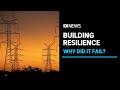 How do make our electricity grid more resilient? | ABC News