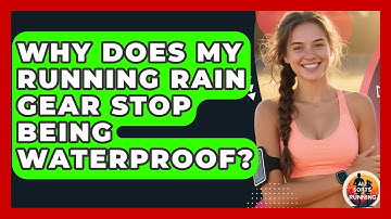 Why Does My Running Rain Gear Stop Being Waterproof? - All Sorts Of Running