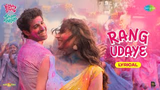 Rang Udaye - Lyrical |Kahan Shuru Kahan Khatam|Varun Jain|Asees Kaur|Dhvani Bhanushali|Aashim Gulati