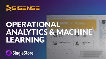 Sisense and SingleStore: Operational Analytics and Machine Learning