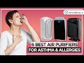 Best Air Purifiers for Asthma and Allergies: Top 6 Models Reviewed