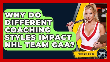 Why Do Different Coaching Styles Impact NHL Team GAA? - Puck Stats Central