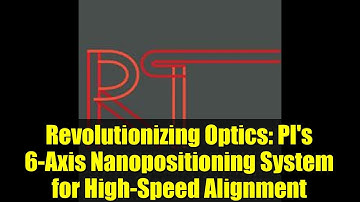 Revolutionizing Optics: PI