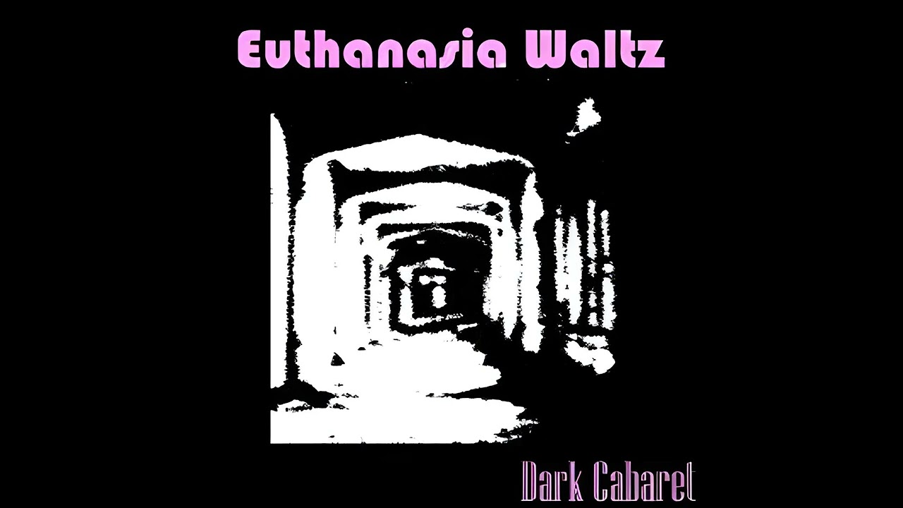 Euthanasia Waltz Dark Cabaret 1992 (Vinyl, 12") Italy YouTube