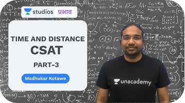 L17: Time and Distance (Part-3) | CSAT Strategy | UPSC CSE - Hindi | Madhukar Kotawe