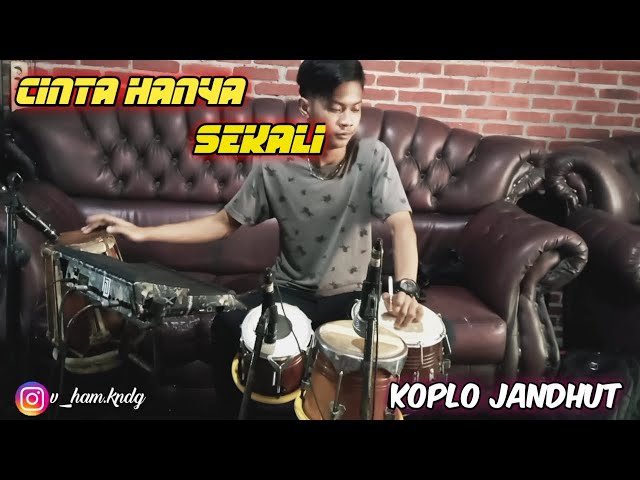 TERBARU || CINTA HANYA SEKALI || COVER KOPLO JANDHUT class=