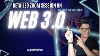 Detailed zoom Call on Web 3.O and its use cases.