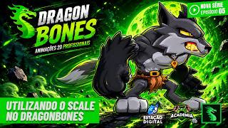 Utilizando o Scale no DragonBones #05