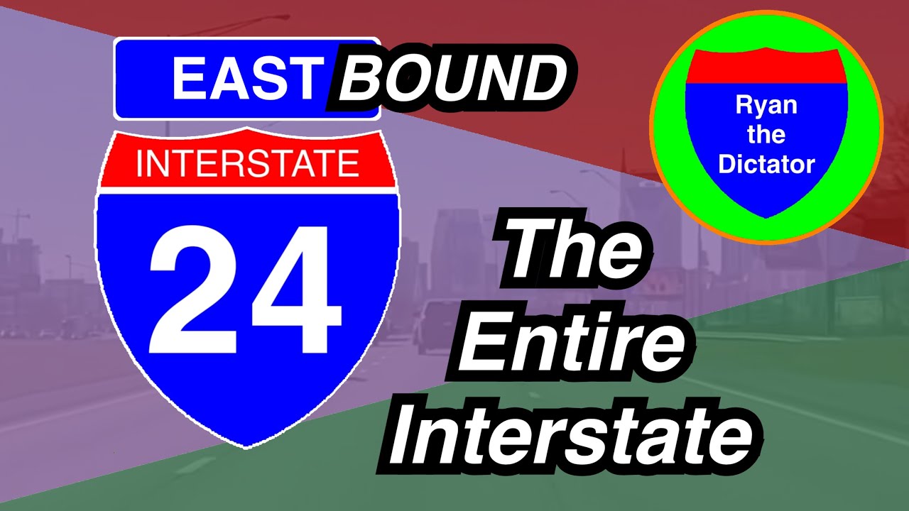 I-24 EASTBOUND: The Entire Interstate