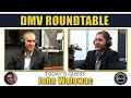 DMV Roundtable - John Walowac