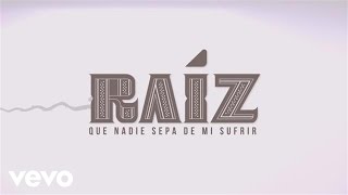 Lila Downs, Niña Pastori, Soledad - Que Nadie Sepa Mi Sufrir (Audio)