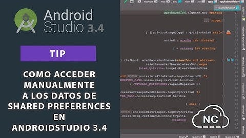Tip: Como Acceder Manualmente a los datos de Shared Preferences en Android Studio 3.4