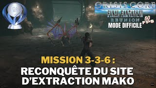 Crisis Core : Final Fantasy VII Reunion - Mission 284 : 3-3-6 : Reconquête ... Extraction mako
