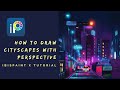 How to Draw Cityscapes with Perspective | IbisPaint X Tutorial + Process