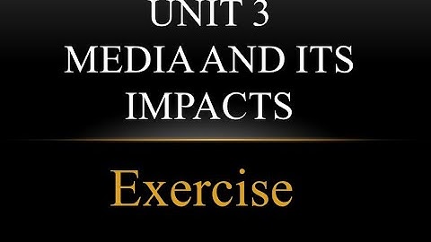 English Class 9 Unit 3 (Media and its Impact) || Exercise (Part 1)