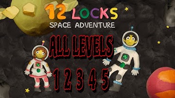 12 Locks Space Adventure: ALL Levels 1 2 3 4 5 Walkthrough