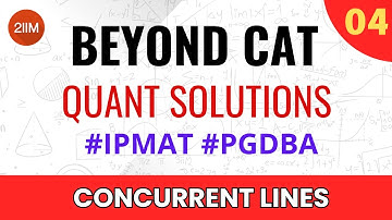 Beyond CAT series | Concurrent Lines | IPMAT | PGDBA | 2IIM CAT Prep