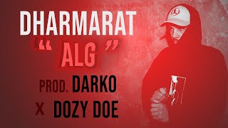Dharmarat - ALG (Prod. Darko x Dozy Doe) [[Official Visualizer]]