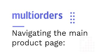 Navigating on the main product page in Multiorders