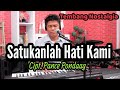 SATUKANLAH HATI KAMI (Cipta Pance Pondaag) Cover Budi Sinaga | Tembang Nostalgia