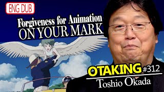 ON YOUR MARK: Logical in Every Detail - OTAKING Seminar #312 English DUB