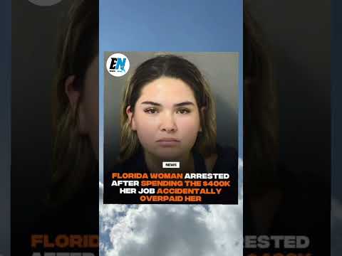 Florida Woman Arrested After Spending $400K Her Job Accidentally Overpaid Her! #FloridaWoman #shorts