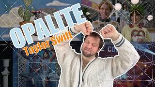 Fanboy Reacts to TAYLOR SWIFT OPALITE Music Video!!