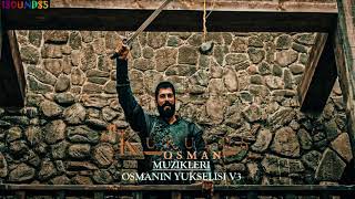 Kuruluş Osman Müzikleri Osmanin Yukselisi V3 | Kulojahisar Qillah Fetih Edition Resimi