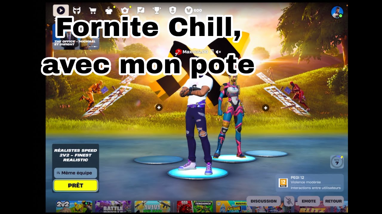 Fornite Chill, avec mon pote