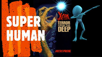 #5 XCOM TERROR FROM THE DEEP-SEASON FOUR-SUPERHUMAN/IRONMAN MODE. BACK IN THE FIGHT.