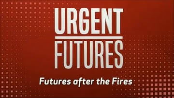 Urgent Futures: Futures After the Fires: featuring guests Dr. Wallace J. Nichols and Diego Saez-Gil