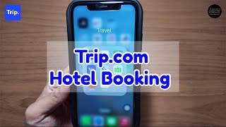 Trip.com မှာ Hotel Booking လုပ်နည်း screenshot 3