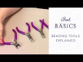 Beading Tools Explained - Bead House Basics